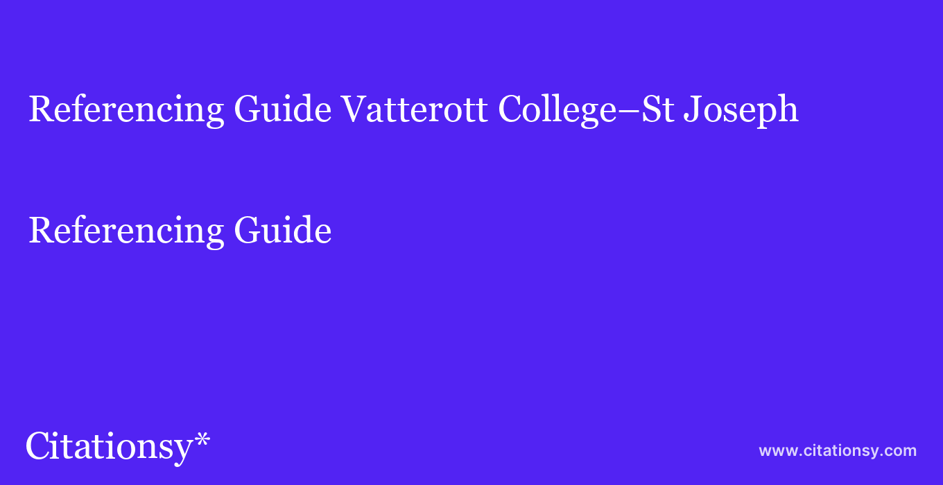 Referencing Guide: Vatterott College–St Joseph